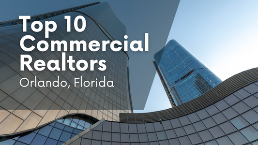 Top 10 Commercial Realtors in Orlando Florida